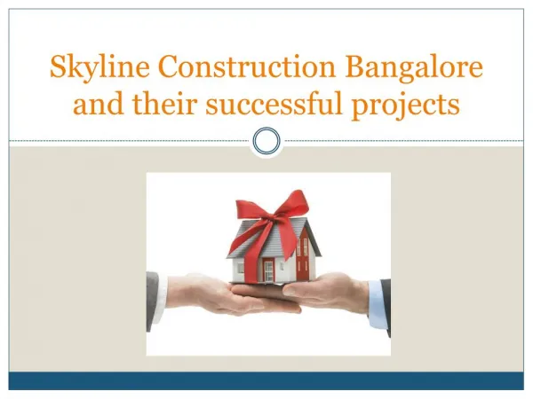 Skyline Construction Bangalore is a construction company of