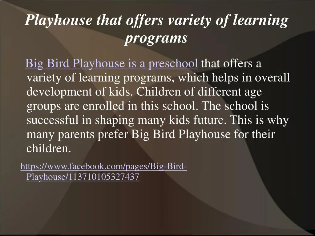 playhouse that offers variety of learning programs