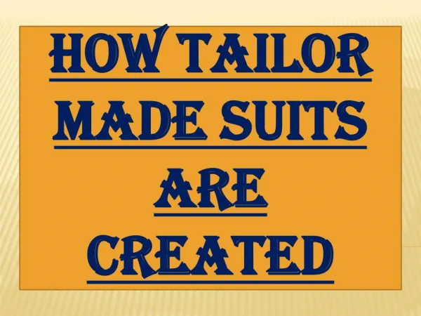 How tailor made Suits Are Created