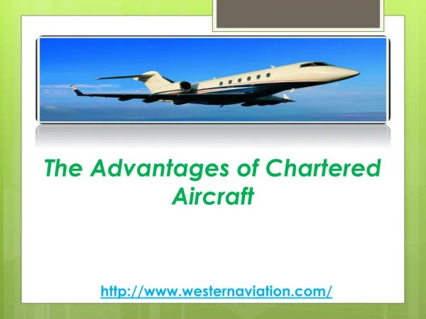 The Advantages of Chartered Aircraft