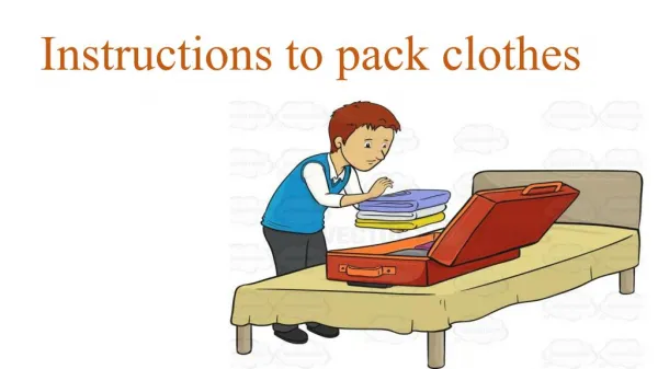 Instructions to pack clothes