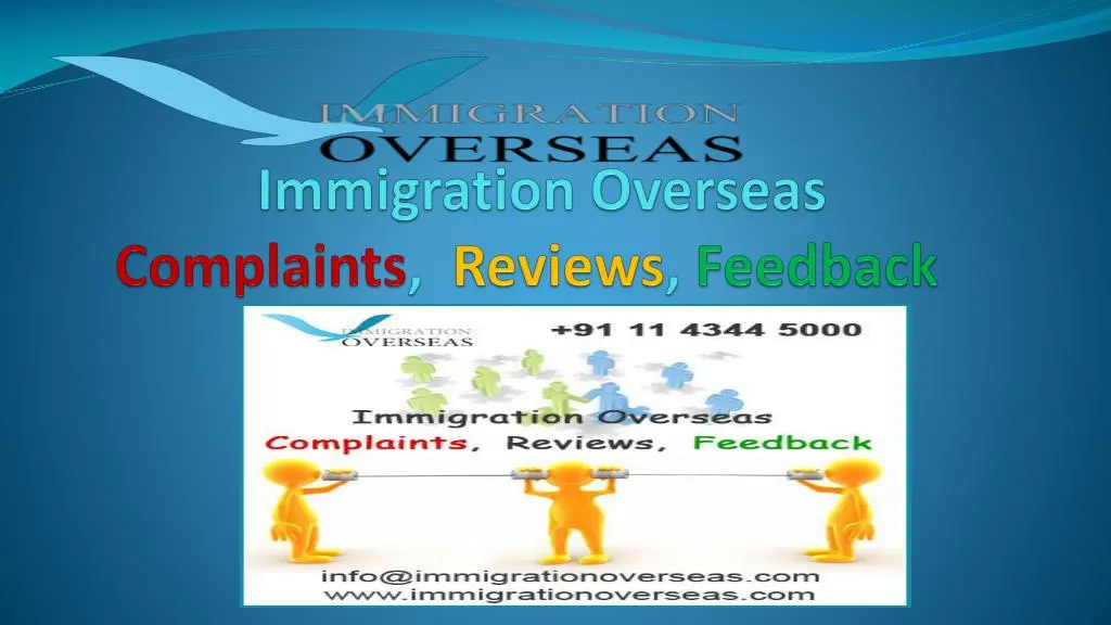 immigration overseas complaints reviews feedback