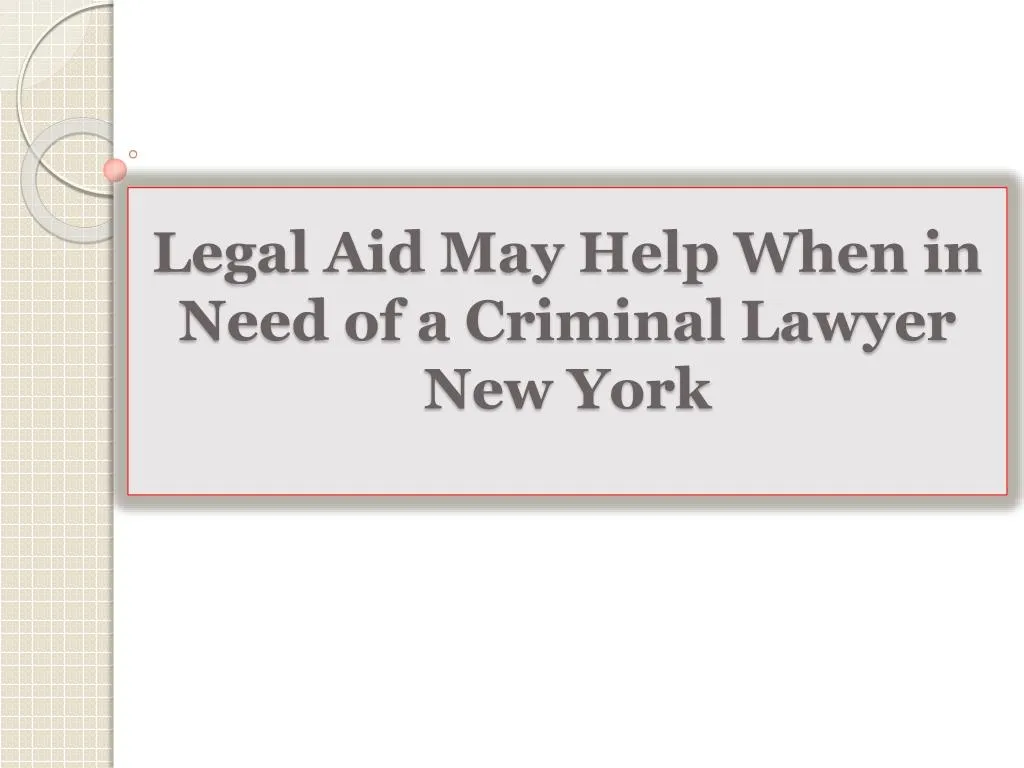 legal aid may help when in need of a criminal lawyer new york