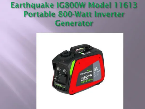 Earthquake IG800W Model Portable Generator review