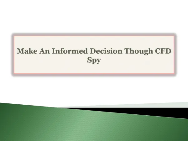 Make An Informed Decision Though CFD Spy