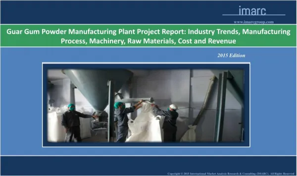 Guar Gum Powder Manufacturing Plant | Market Trends, Cost