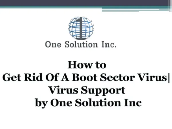 How to Get Rid Of A Boot Sector Virus | One Solution Inc