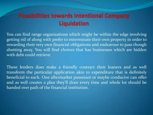 Possibilities towards Intentional Company Liquidation