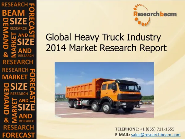 Global Heavy Truck Industry 2014, Size, Share, Trends