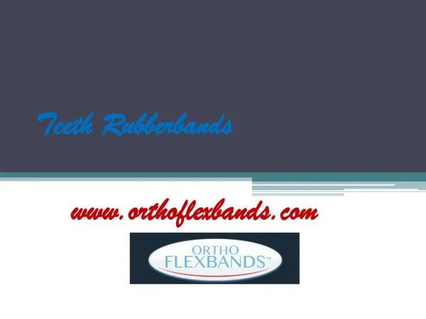 Teeth Rubberbands - www.orthoflexbands.com
