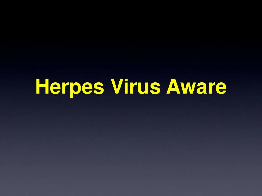 herpes virus aware