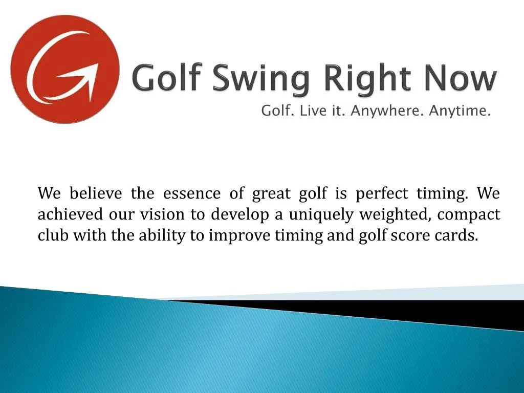 golf swing right now