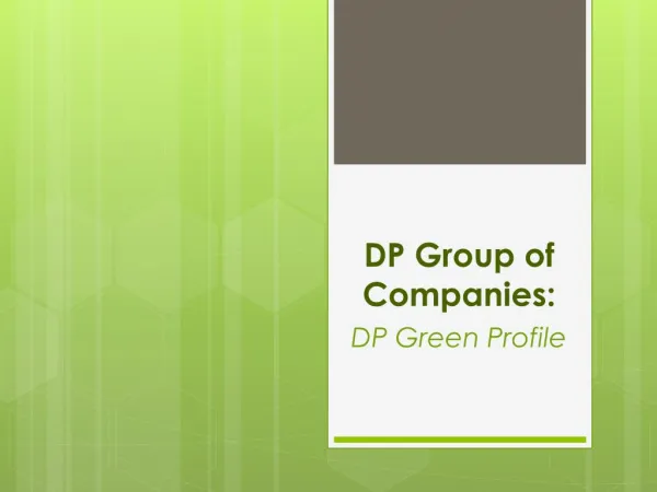 DP Group of Companies: DP Green Profile