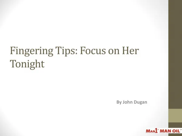 Fingering Tips - Focus on Her Tonight