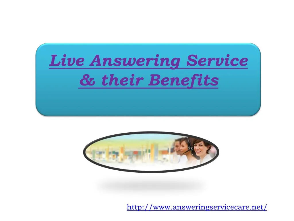 live answering service their benefits