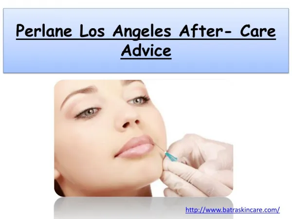 Perlane Los Angeles After- Care Advice