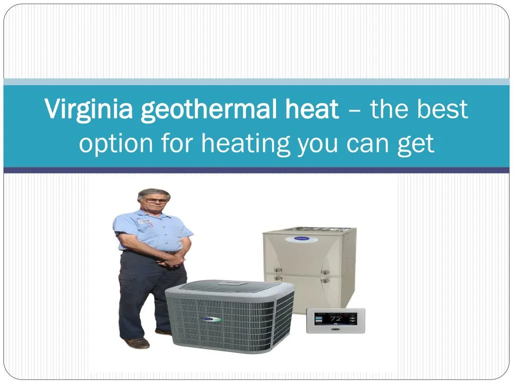 virginia geothermal heat the best option for heating you can get