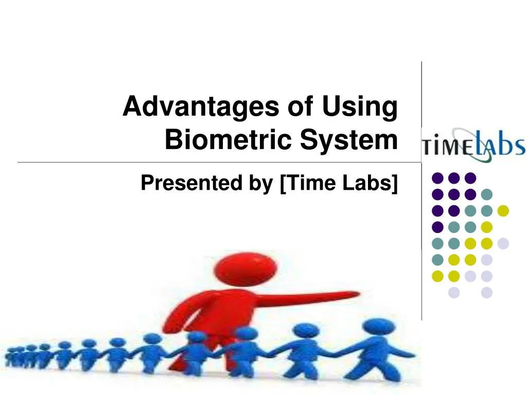 advantages of using biometric s ystem