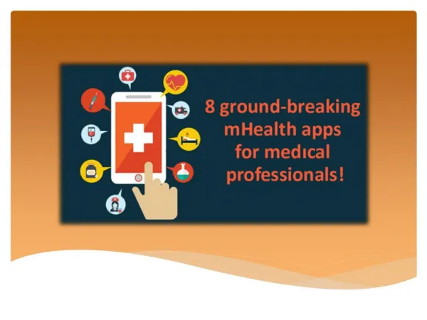 8 ground-breaking mHealth apps for medical professionals!
