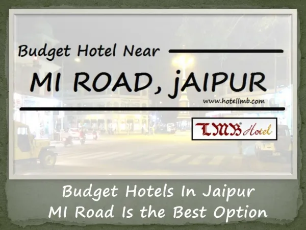 Budget Hotels In Jaipur - MI Road Is the Best Option