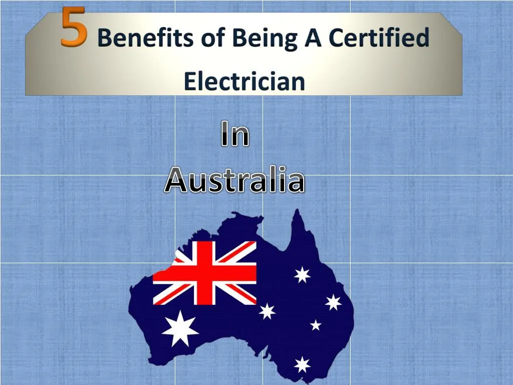 5 benefits of being a certified electrician