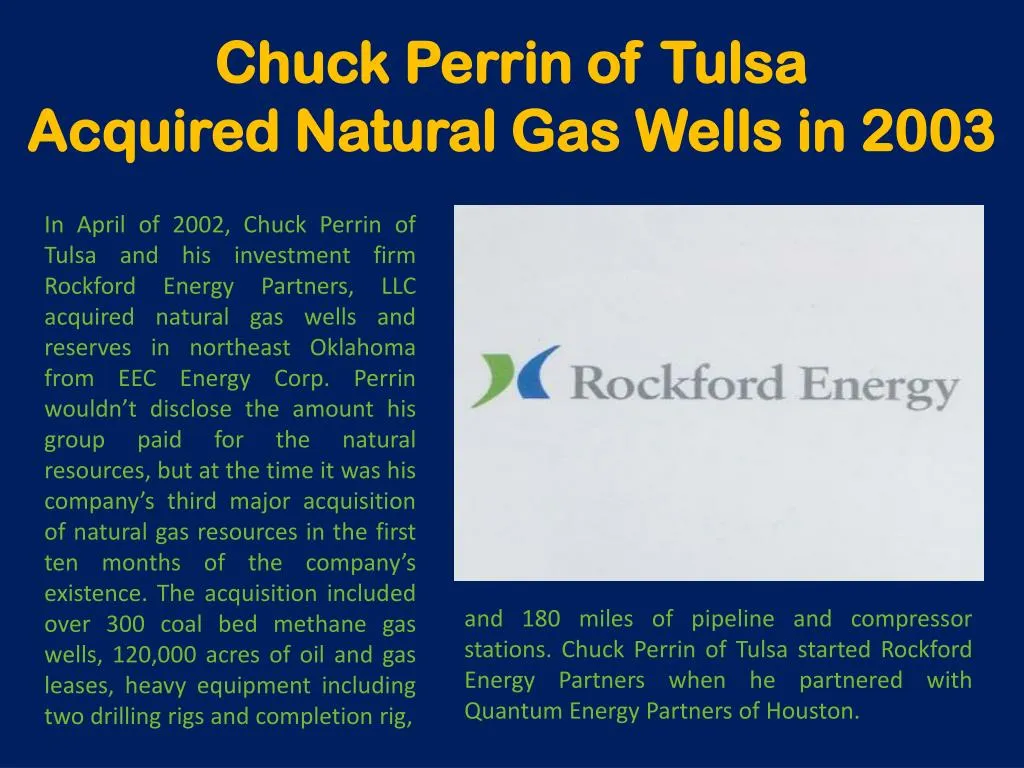 chuck perrin of tulsa acquired natural gas wells in 2003