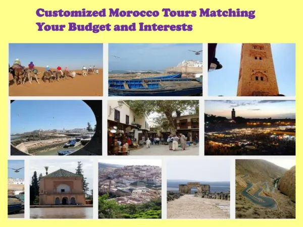 Customized Morocco Tours Matching Your Budget and Interests