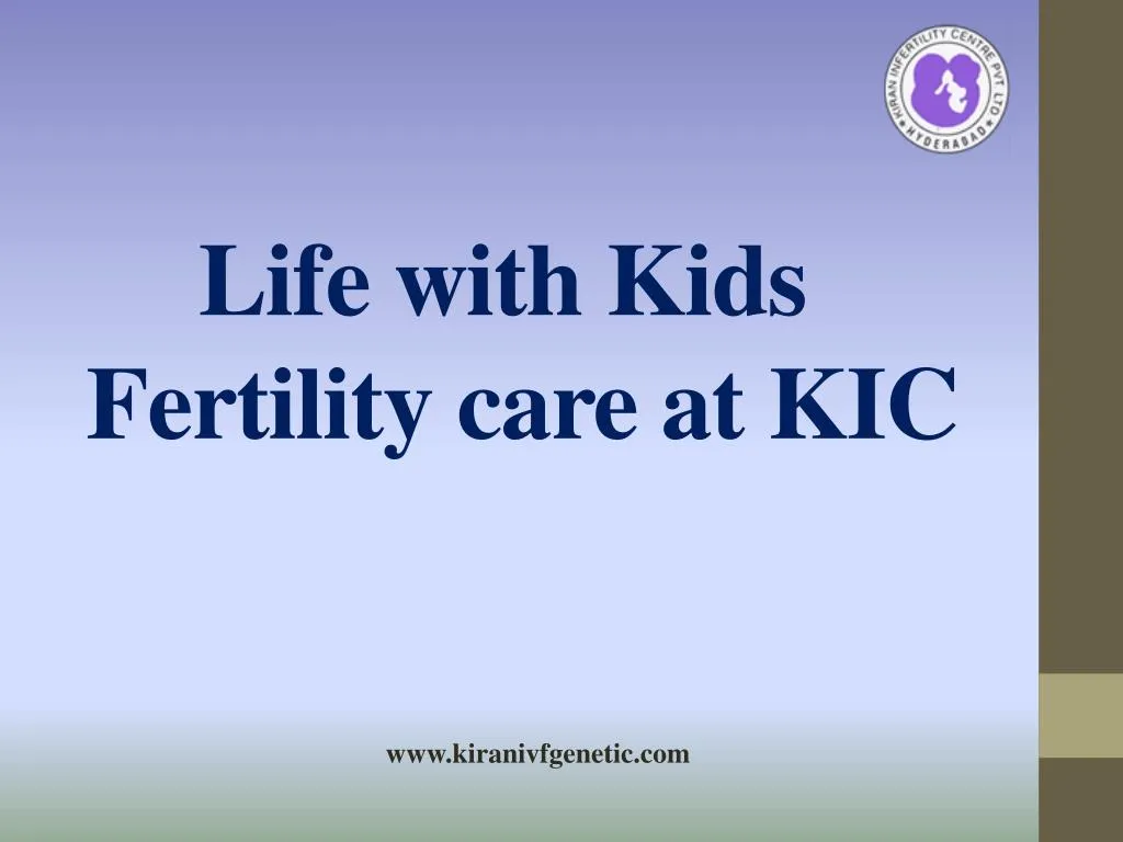 life with kids fertility care at kic