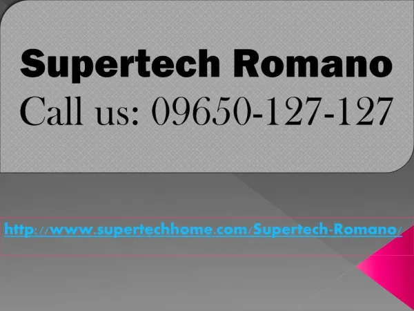 Supertech Romano Luxurious Project