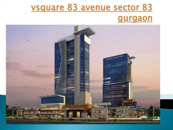 vsquare 83 avenue sector 83 gurgaon, Apartment in sector 83