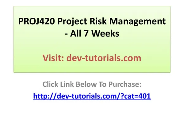 PROJ420 Project Risk Management - All 7 Weeks Discussions