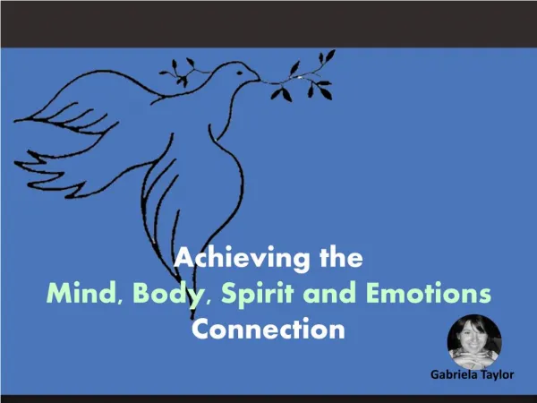 Achieving the Mind, Body, Spirit and Emotions Connection