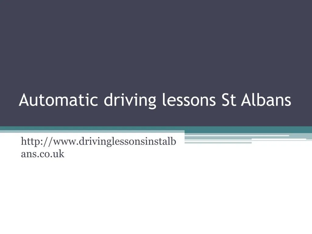 automatic driving lessons st albans