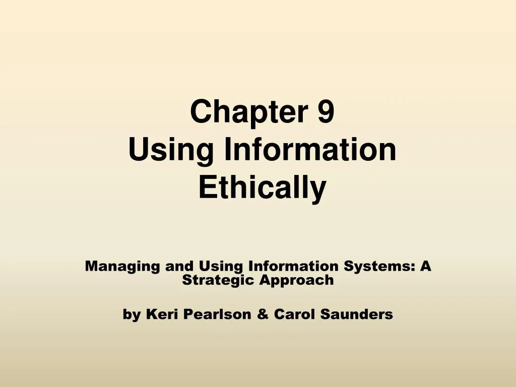 chapter 9 using information ethically