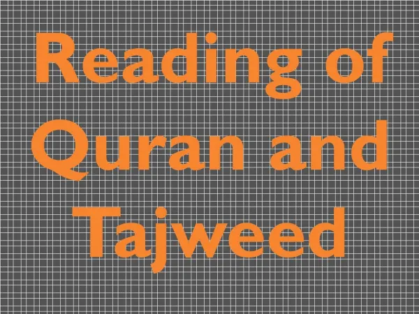 Reading of Quran and Tajweed