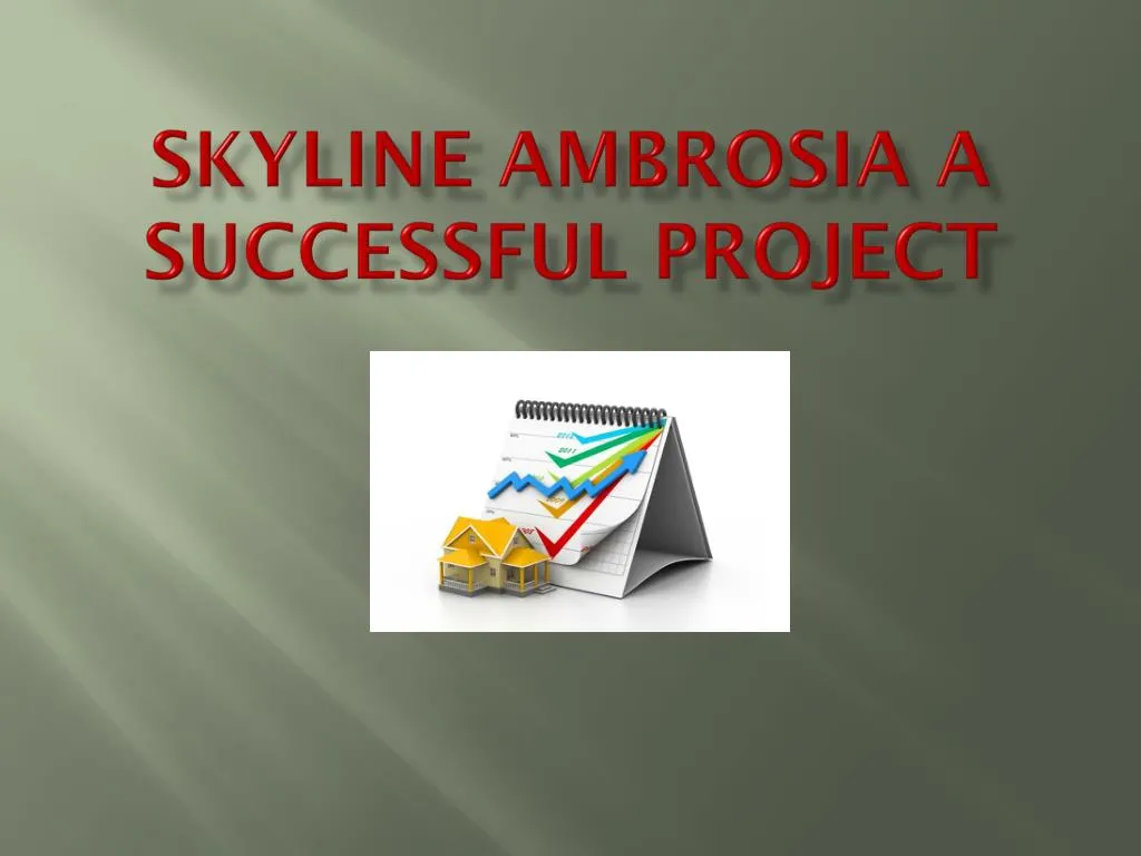 skyline ambrosia a successful project