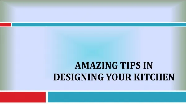 Amazing Tips in Designing Your Kitchen
