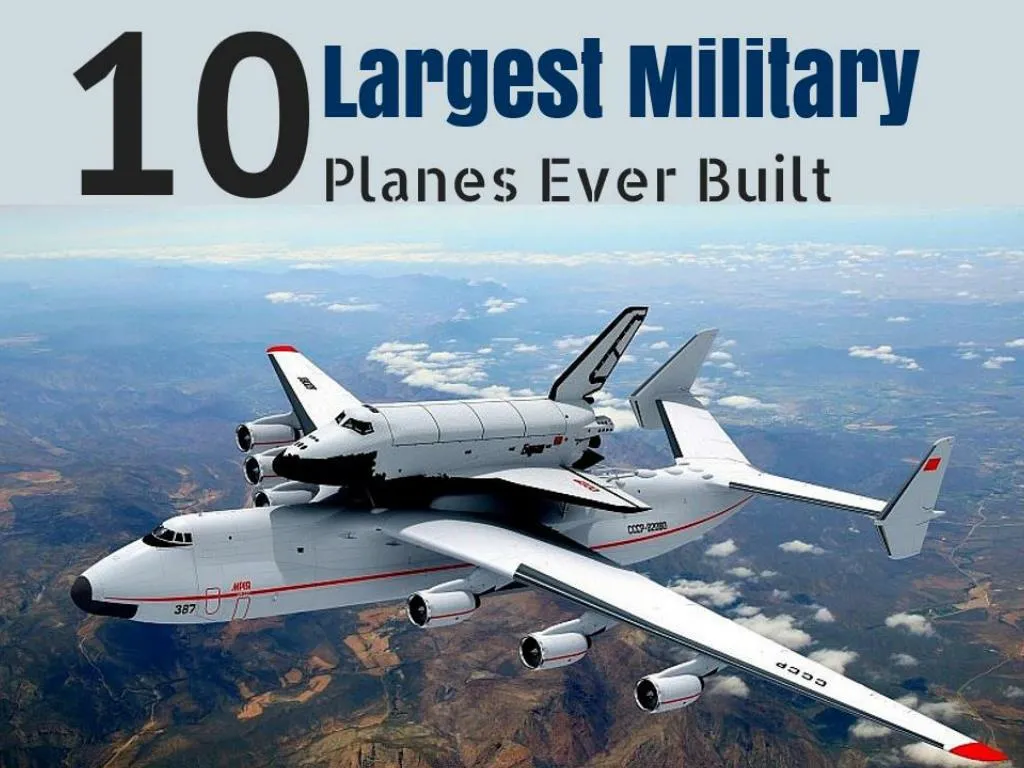 10 largest military planes ever built