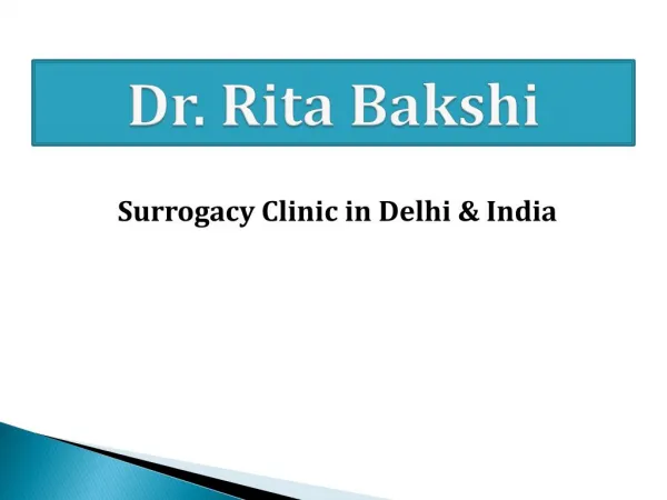 Dr. Rita Bakshi - Surrogacy Clinic in Delhi, India