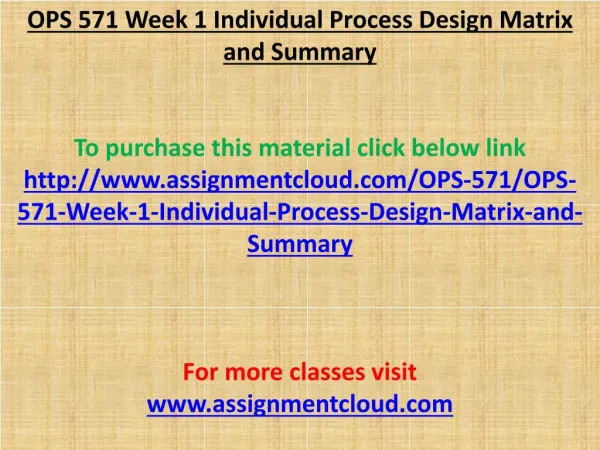 OPS 571 Week 1 Individual Process Design Matrix and Summary