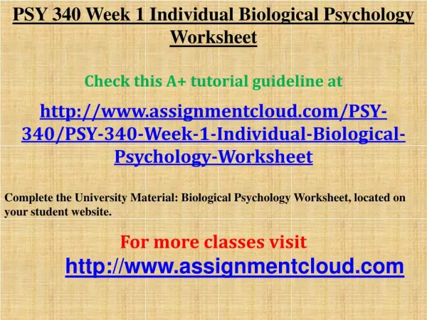 PSY 340 Week 1 Individual Biological Psychology Worksheet