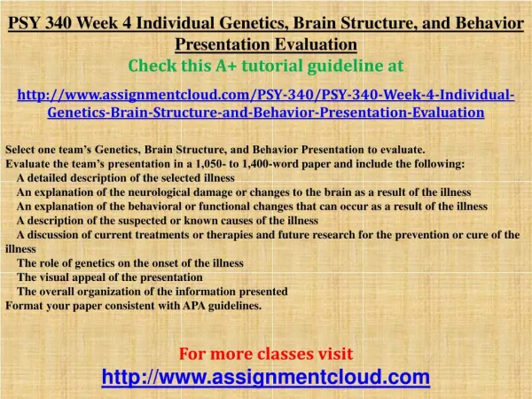 PSY 340 Week 4 Individual Genetics, Brain Structure, and Beh
