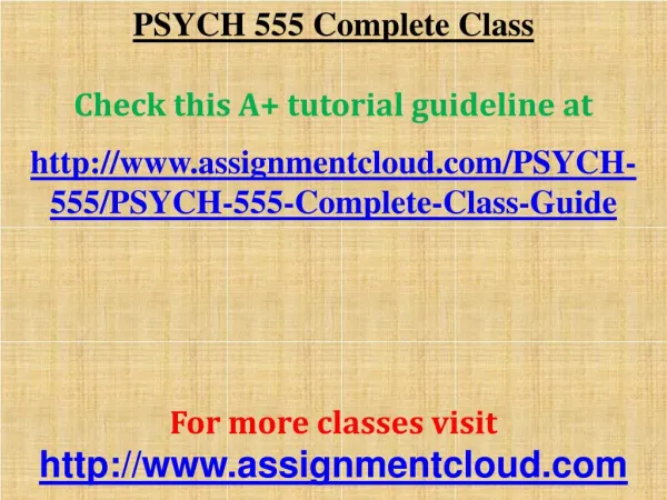 PSYCH 555 Complete Class