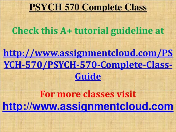 PSYCH 570 Complete Class