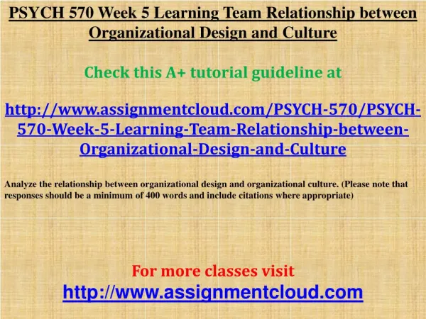 PSYCH 570 Week 5 Learning Team Relationship between Organiza