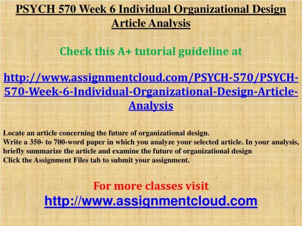 PSYCH 570 Week 6 Individual Organizational Design Article An