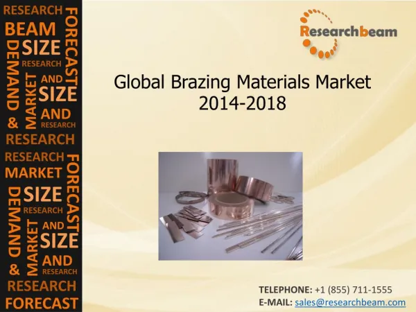 Global Brazing Materials Market Growth, Demand, 2014-2018