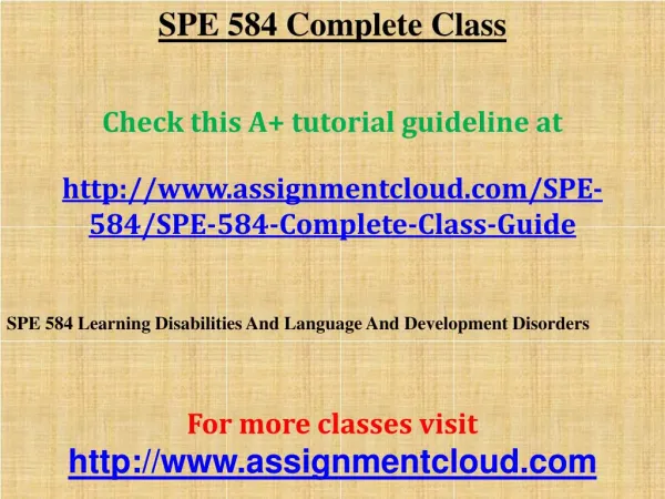 SPE 584 Complete Class