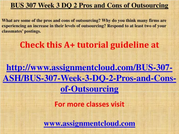 BUS 307 Week 3 DQ 2 Pros and Cons of Outsourcing