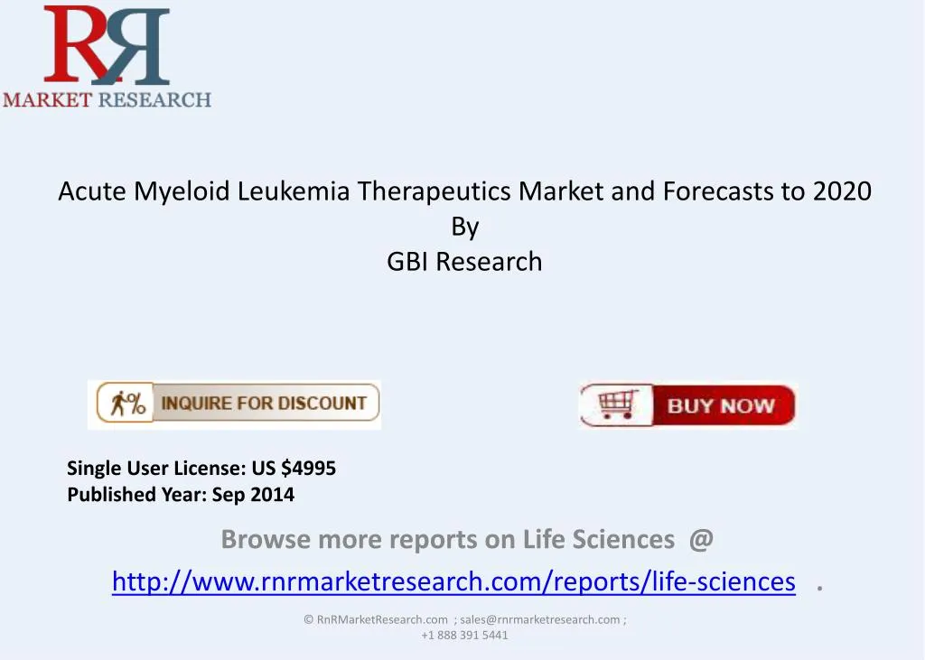 acute myeloid leukemia therapeutics market and forecasts to 2020 by gbi research